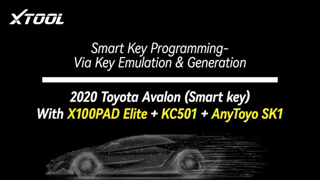 2020 Toyota Avalon Smart Key Programming with X100PAD Elite | KC501 | AnyToyo SK1