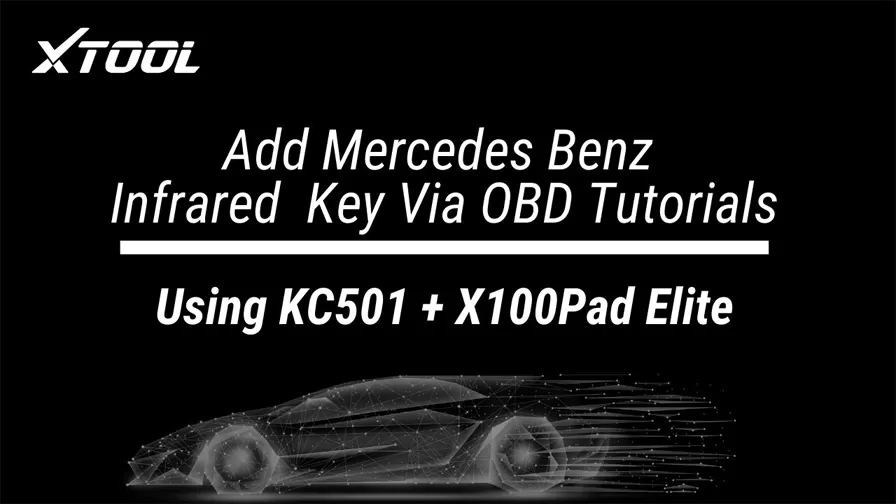 Add Mercedes Benz Infrared Key Tutorials - KC501 + X100PAD Elite (2020 Updates)