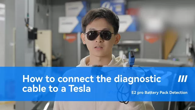How to Connect Diagnostic Cable of E2S/E2 PRO to Your Tesla- Step-by-Step Battery Pack Testing Guide