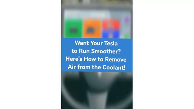 Make Your Tesla Run Smooth Again — Coolant Air Removal DIY!