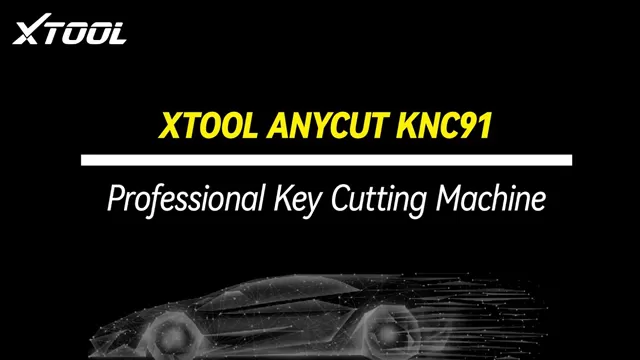 XTOOL ANYCUT KNC91 - The Brand New Key Cutting Machine