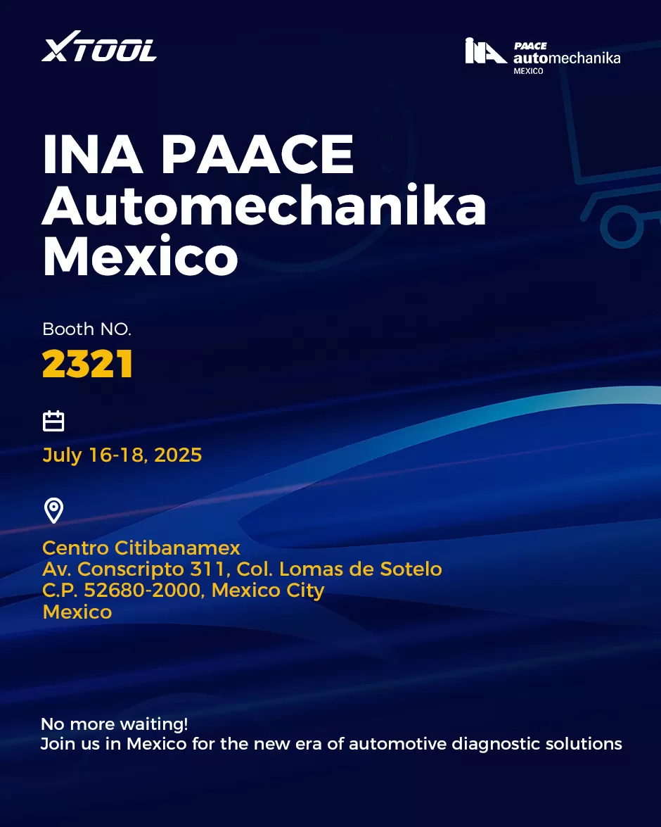 XTOOL Heads to Mexico: Join Us at INA PAACE Automechanika 2025!