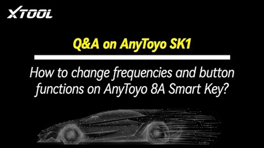 XTOOLTECH ANYTOYO SK1 8A Smart Key Function Operation Video